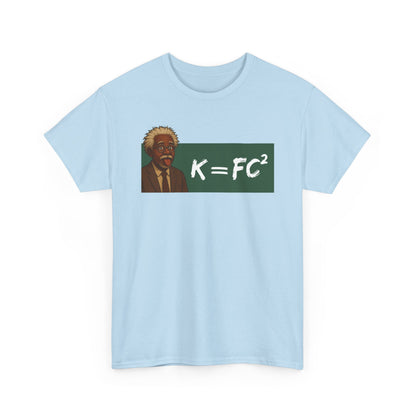 Funny Meme Scientist Shirt – K = FC² Parody Tee – Black Excellence Einstein Style Cartoon