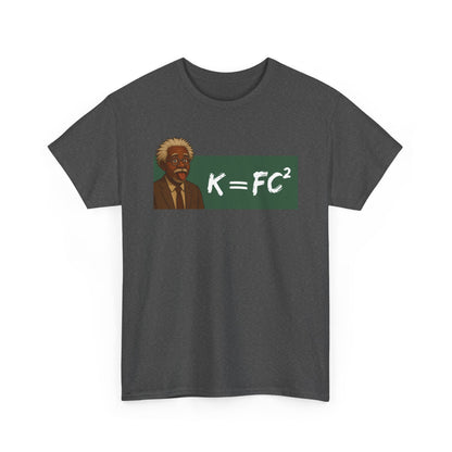 Funny Meme Scientist Shirt – K = FC² Parody Tee – Black Excellence Einstein Style Cartoon