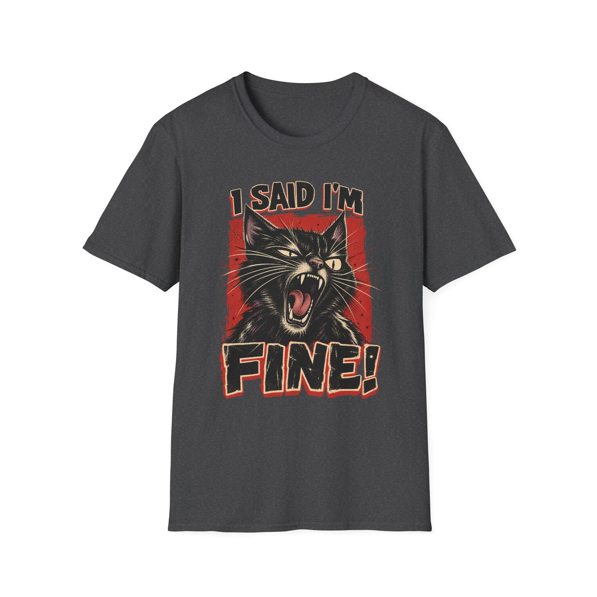 I Said I'm Fine! T-Shirt – Vintage Screaming Cat Graphic Tee