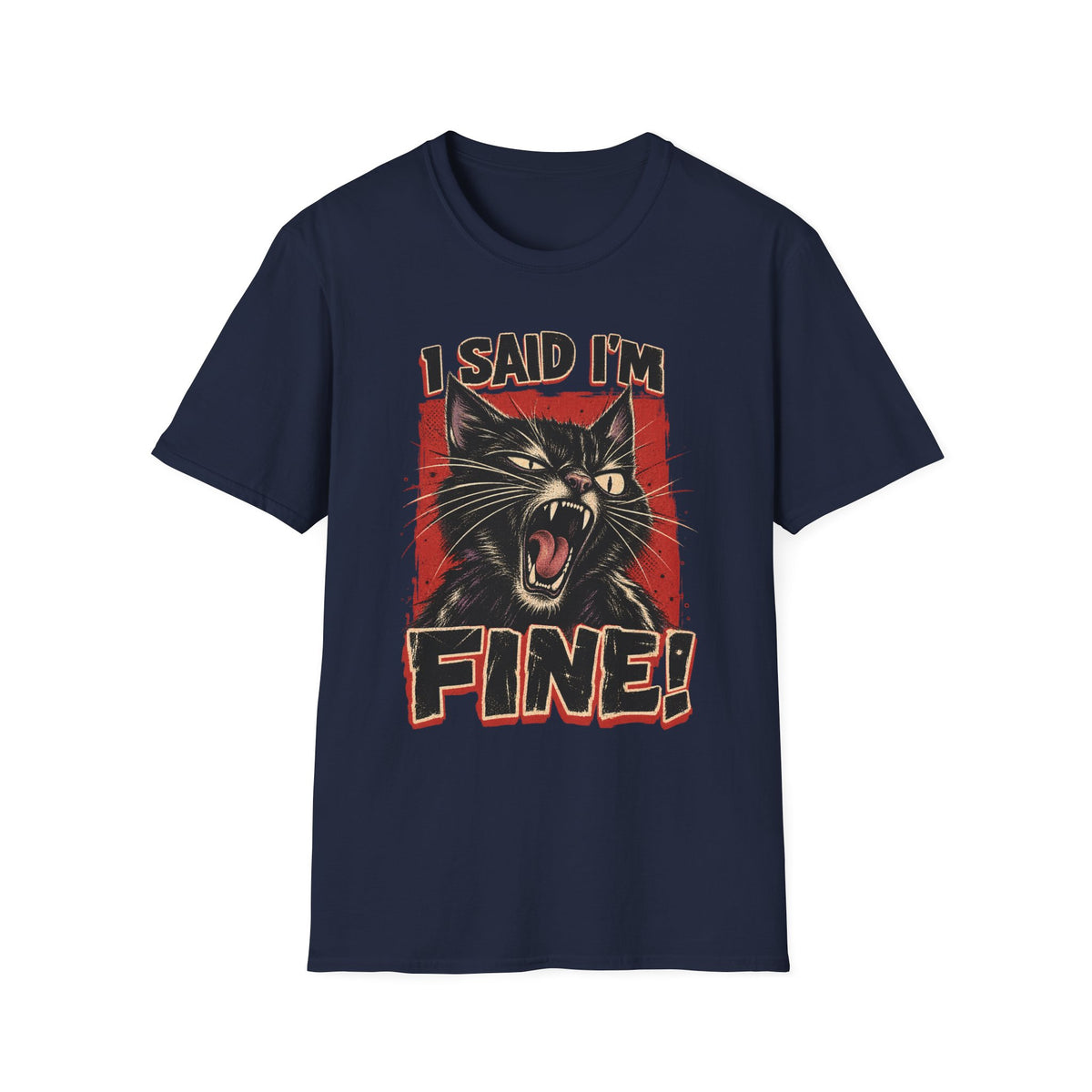I Said I'm Fine! T-Shirt – Vintage Screaming Cat Graphic Tee
