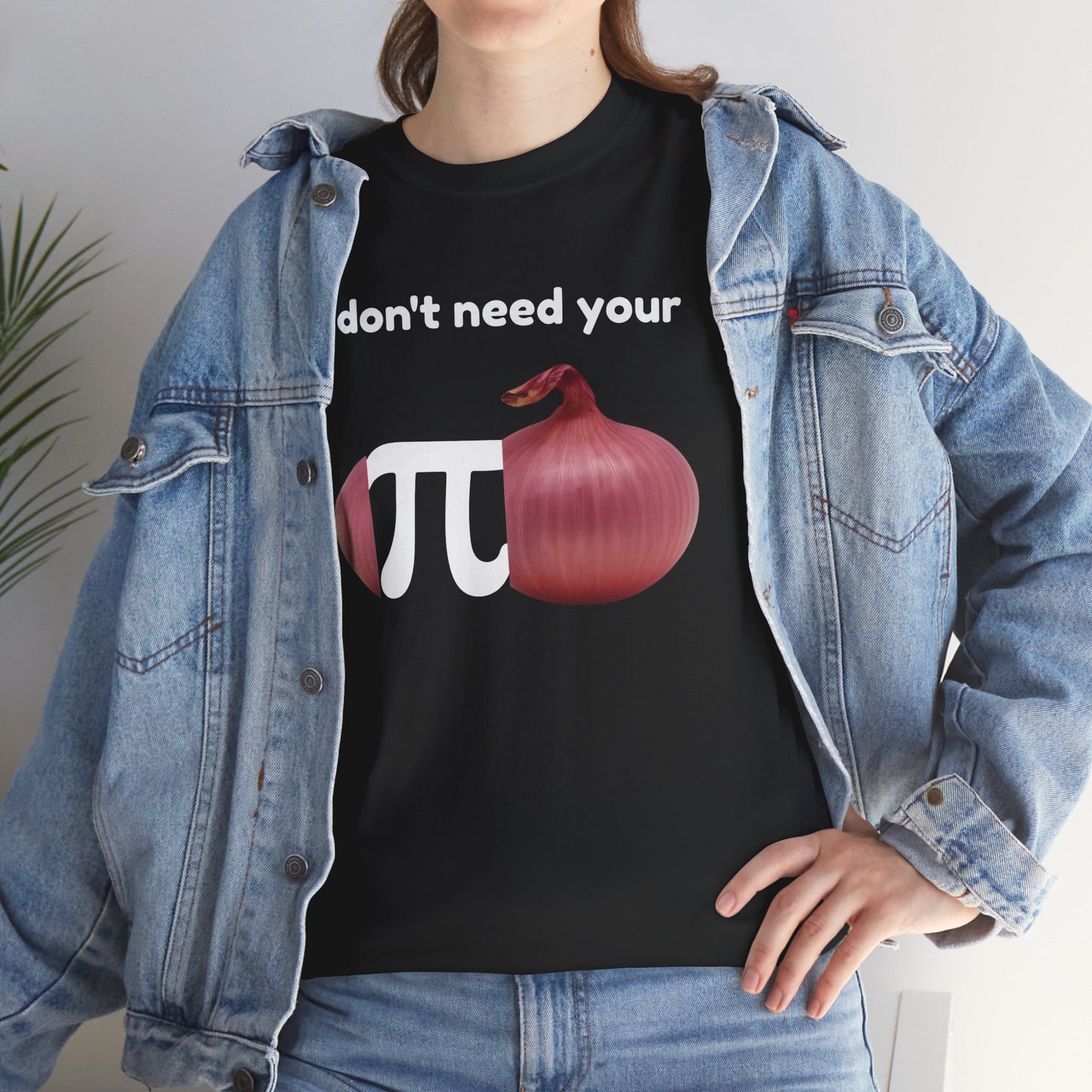 I Don't Need Your  Opinion Funny Math Onion Unisex T-Shirt