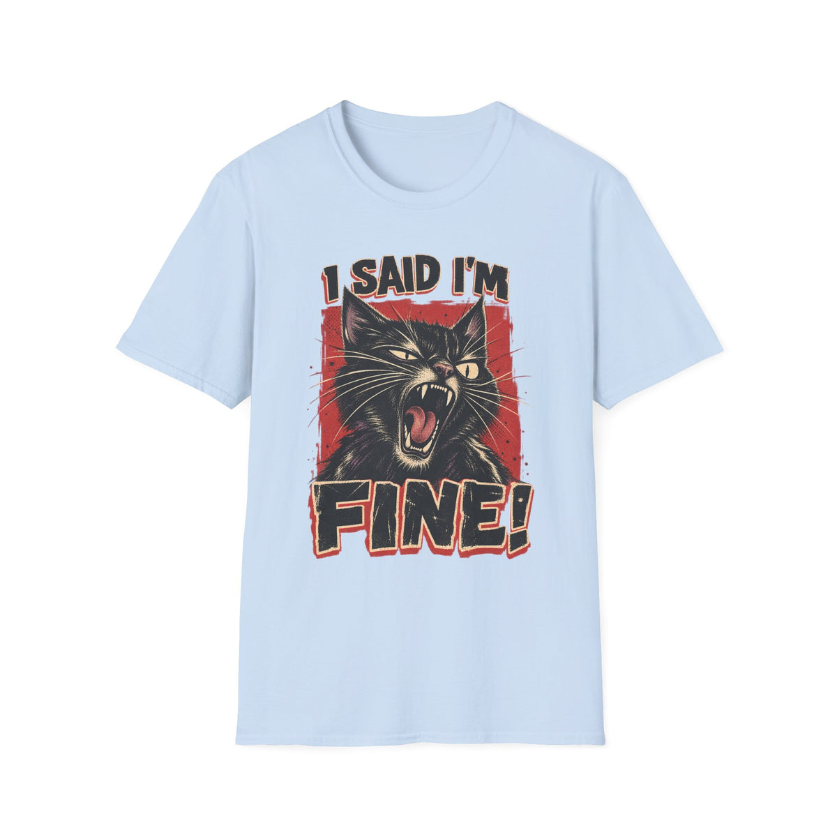 I Said I'm Fine! T-Shirt – Vintage Screaming Cat Graphic Tee