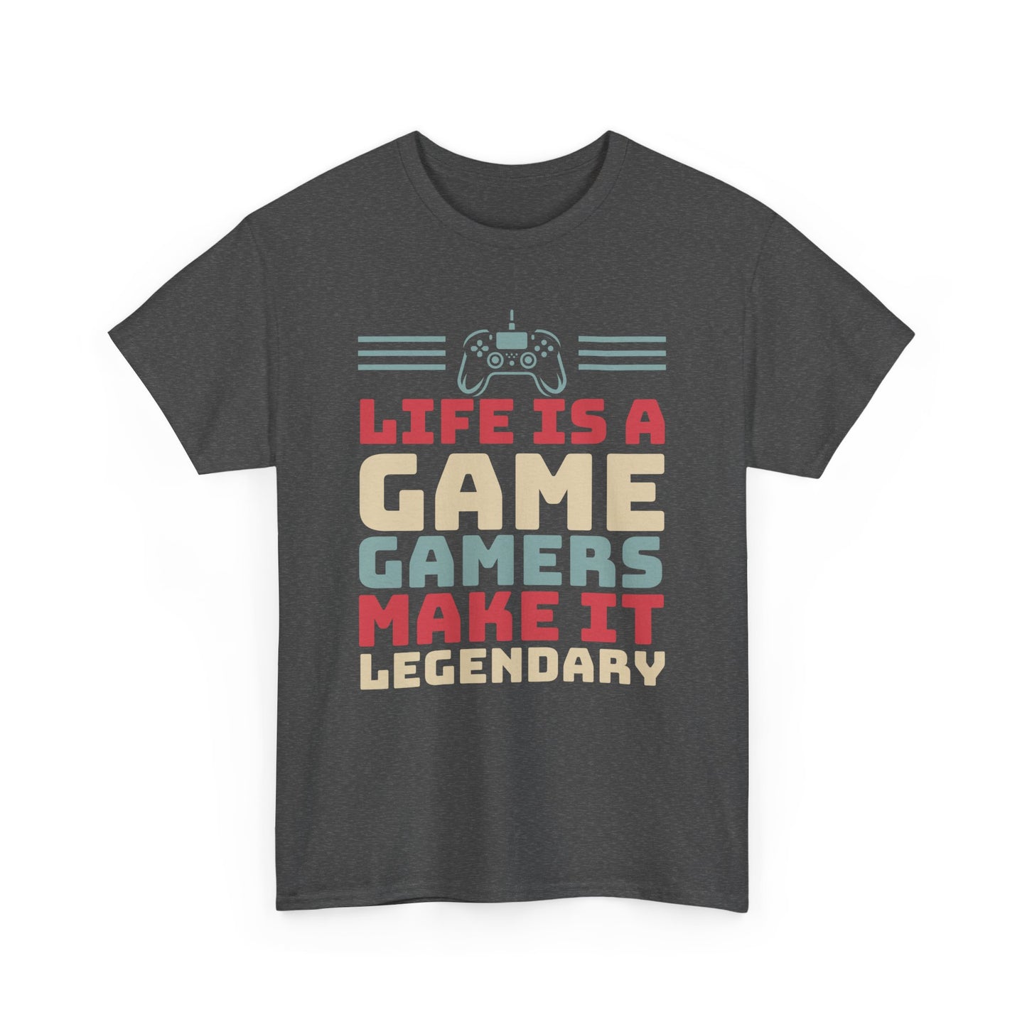 Gamer T-Shirt — "Life Is A Game, Gamers Make It Legendary" Retro Controller Tee