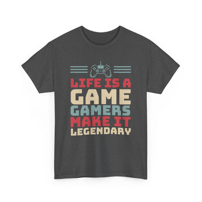 Gamer T-Shirt — "Life Is A Game, Gamers Make It Legendary" Retro Controller Tee