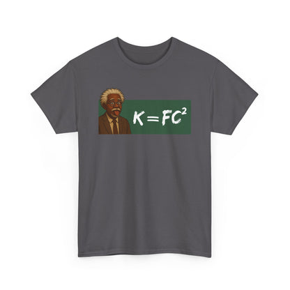 Funny Meme Scientist Shirt – K = FC² Parody Tee – Black Excellence Einstein Style Cartoon